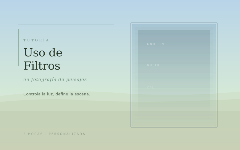 Tutoría Uso de filtros en Fotografía de Paisajes